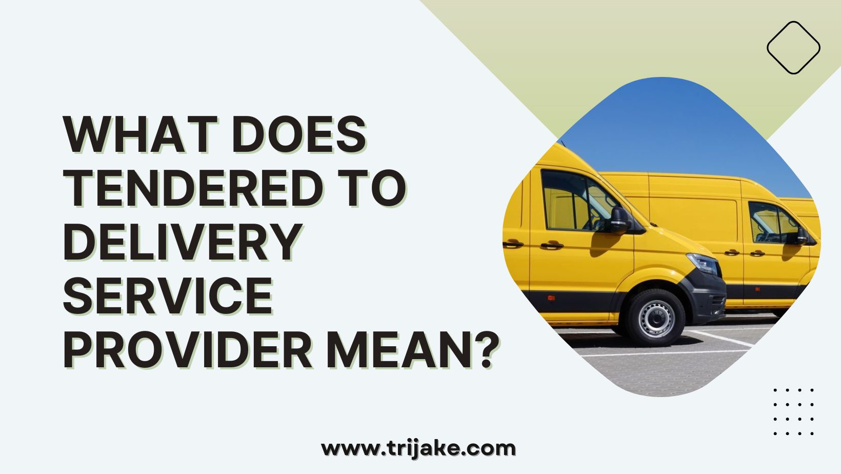 Tendered to Delivery Service Provider: What Does That Mean