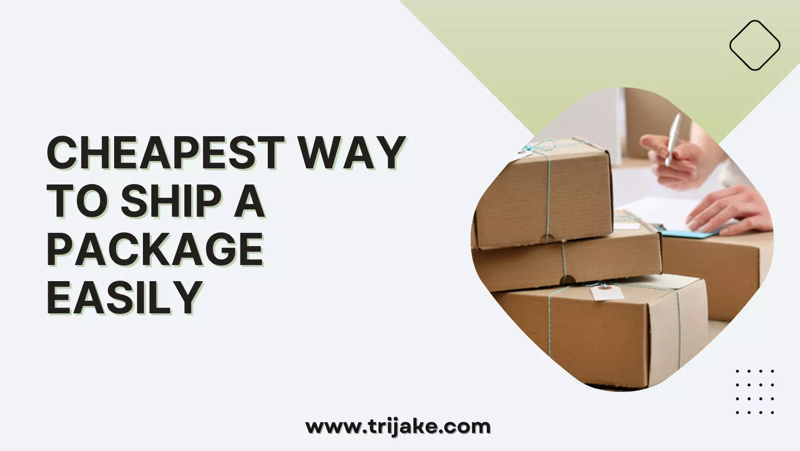 Cheapest Way to Ship a Package Easily